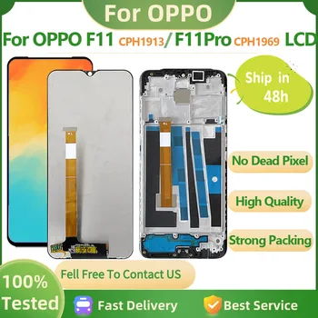 100% Testitud Uus LCD OPPO F11 LCD CPH1913 Ekraan Puutetundlik Assamblee Digitizer Jaoks OPPO F11 Pro CPH1969 LCD Raami